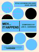 Meh... It Happens Jazz Ensemble sheet music cover